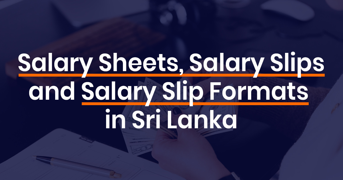 A Guide To Salaries In Sri Lanka Sheets Slips Formats